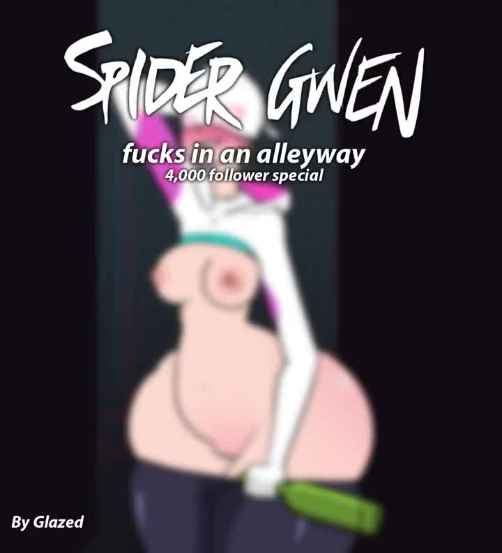 Spider-gwen alleyway fuck glazed