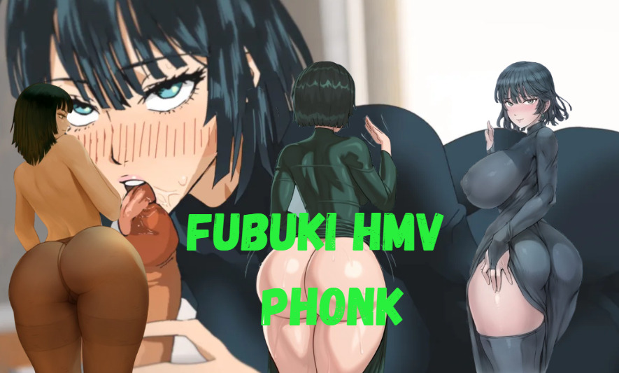 Fubuki phonk hmv pmv für erwachsene