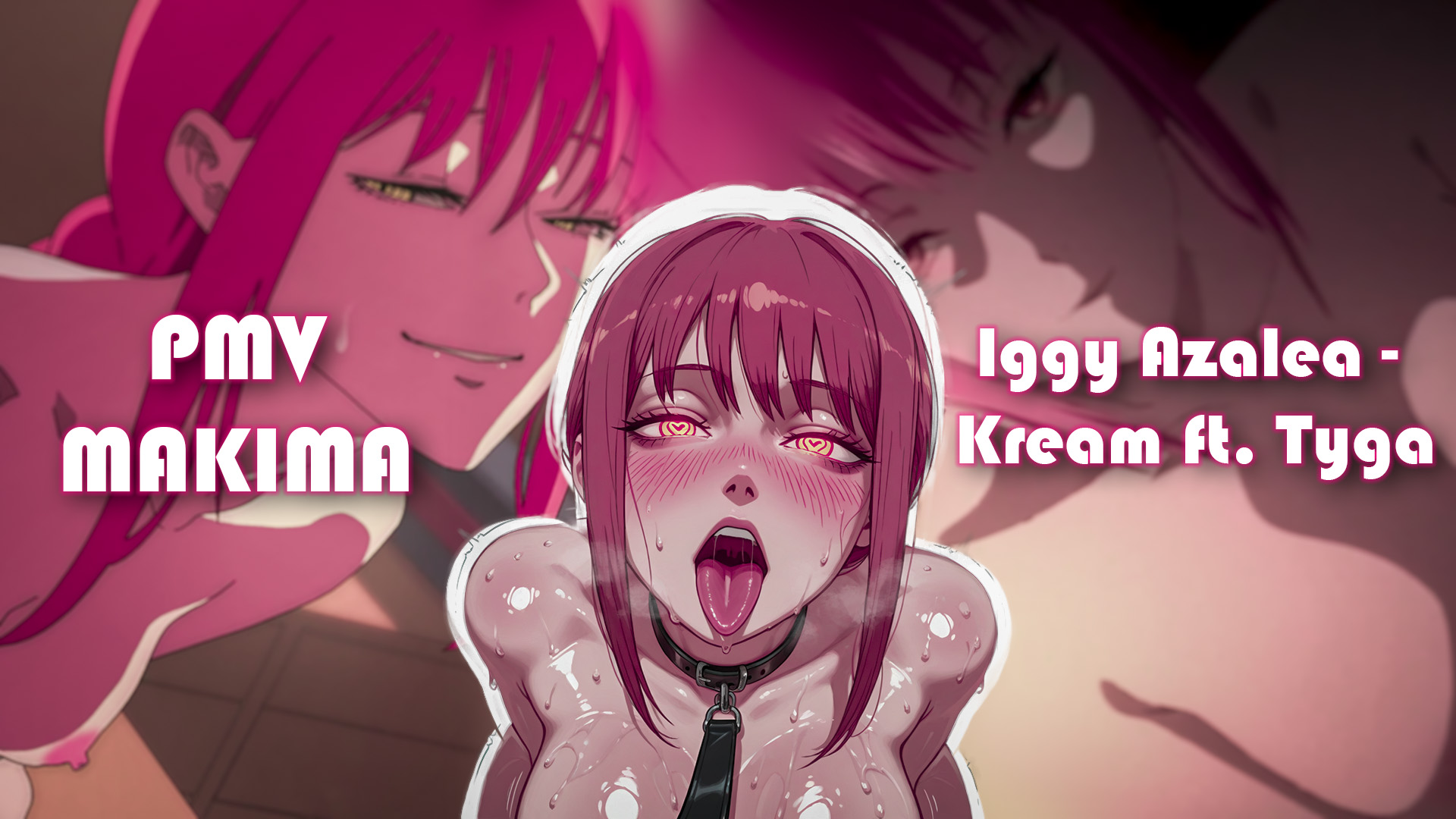 Makima in einem heißen pmv/hmv zu iggy azaleas kream ft tyga